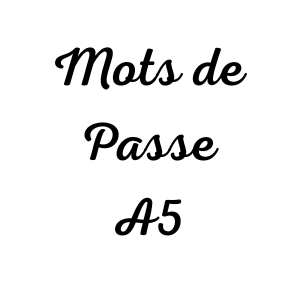 Mots de Passe A5