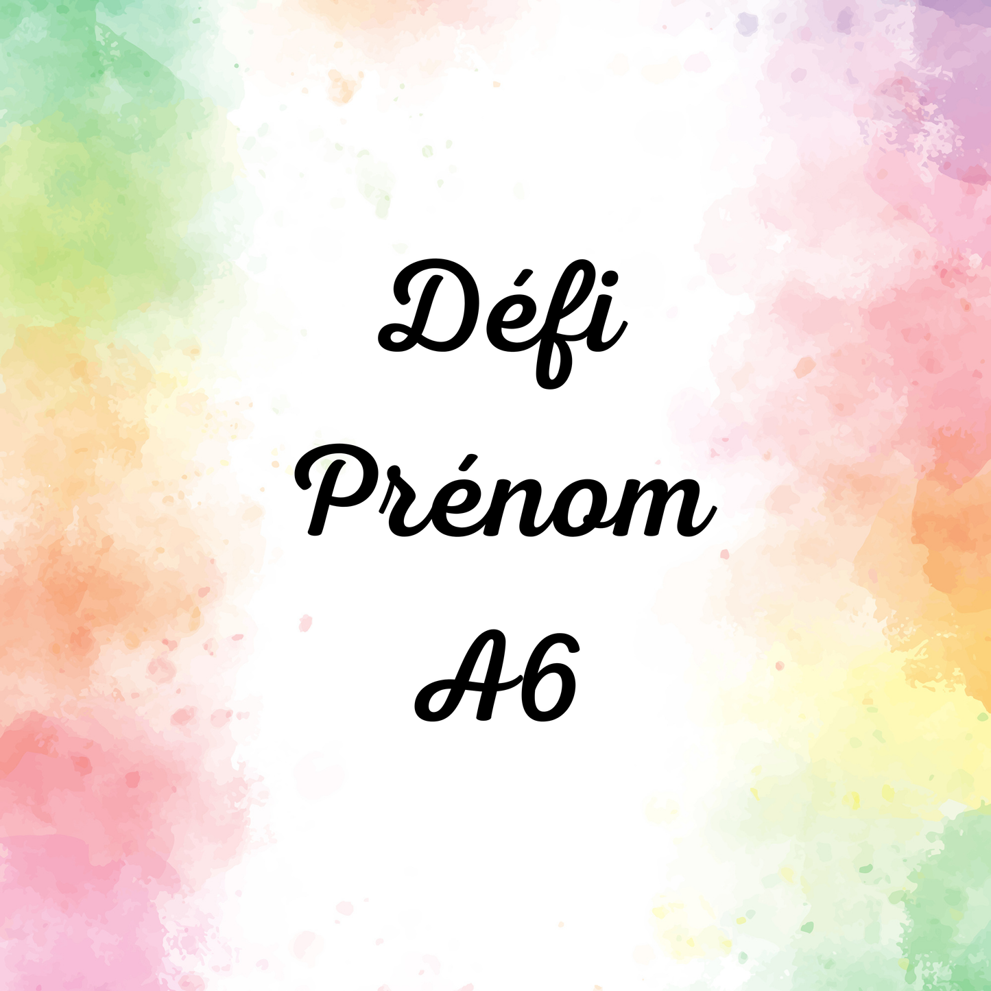 Défi Prénom A6